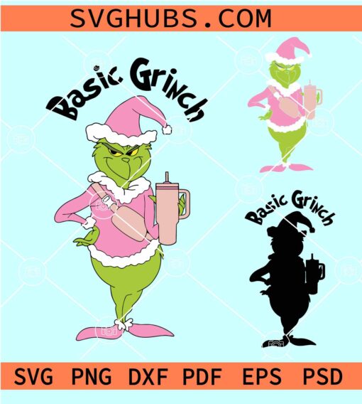 Basic Grinch SVG, Basic and Boujie Grinch SVG, Christmas Stanley Tumbler Inspired SVG