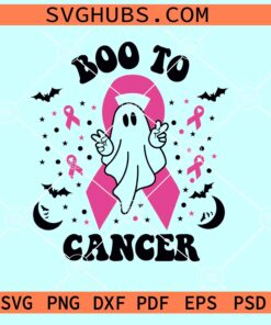 Boo to cancer SVG, Cancer Halloween SVG, Breast Cancer Awareness Svg, Halloween Breast Cancer Svg