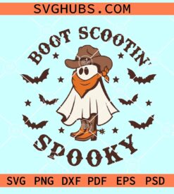 Boot Scoot Spooky SVG, Western ghost SVG, Cowboy Halloween SVG