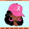 Breast Cancer Black Woman Cap SVG, Black Woman Cancer Survivor svg