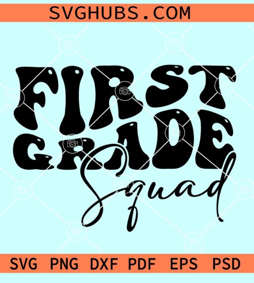 First grade squad SVG, 1st Grade Squad Svg, First Grade Svg, Back To School Svg