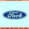 Fuck Ford logo SVG, Fuck Ford Sticker SVG, Funny Ford Logo SVG