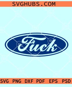 Fuck Ford logo SVG, Fuck Ford Sticker SVG, Funny Ford Logo SVG