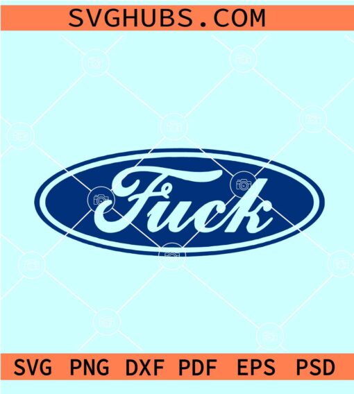 Fuck Ford logo SVG, Fuck Ford Sticker SVG, Funny Ford Logo SVG