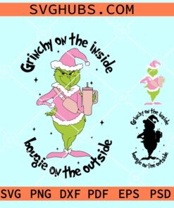 Grinchy on the inside Bougie on the outside SVG, Bougie Grinch SVG, pink Grinch SVG