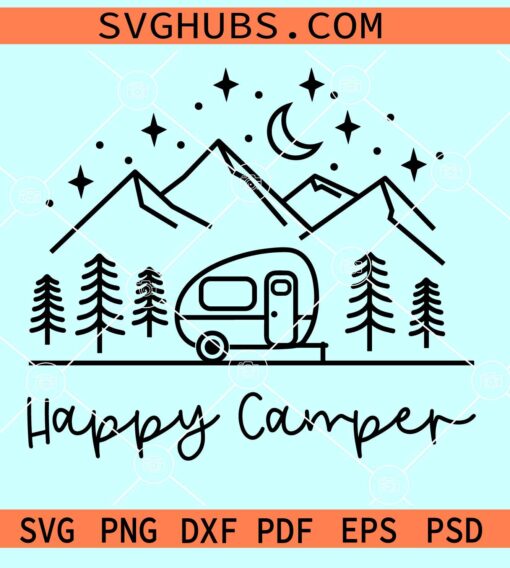 Happy Camper SVG, Camping SVG, Adventure Svg, Camp life Svg, Campfire Svg
