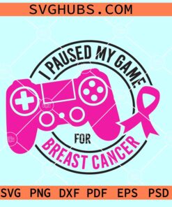 I paused my game for breast cancer SVG, gamer breast cancer awareness SVG