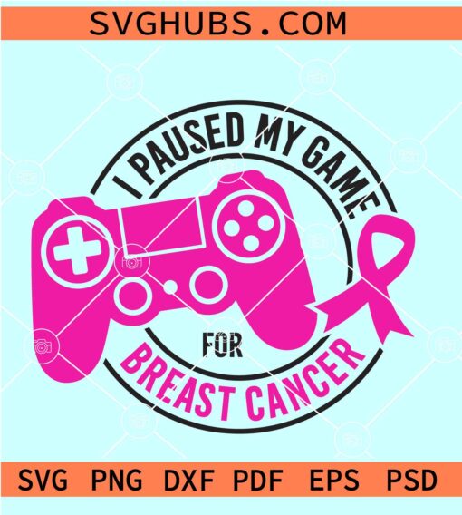I paused my game for breast cancer SVG, gamer breast cancer awareness SVG