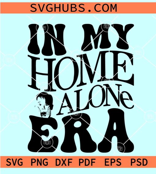 In my Home Alone Era SVG, Kevin Home alone SVG, Christmas shirt SVG, Merry Christmas Ya Filty Animal SVG