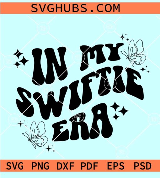 In my Swiftie era SVG, Wavy Text SVG, Taylor Swift SVG, Swiftie SVG