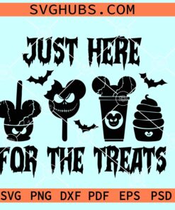 Just here for the treats SVG, Disney Halloween SVG, Snack Goals Halloween Treats Svg