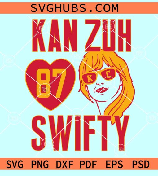 Kan Zuh Swifty SVG, Travis Kelce And Taylor Swift SVG, Taylor Swift 87 Kan Zuh SVG