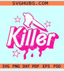 Killer Barbie SVG, Barbie Halloween SVG, Barbie Halloween knife SVG, Barbie Killer SVG