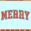 Merry SVG, Christmas svg, Holiday svg, Merry Christmas Svg, Christmas Clipart SVG
