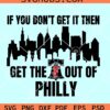 Philadelphia Baseball If You Don't Get It SVG, Phillies Svg, Game Day Svg, Philadelphia Baseball SVG