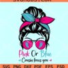 Pink or blue Cousin loves you svg, Messy bun Gender Reveal SVG, Boy or girl svg