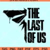 The last of US SVG, The last of US Movie SVG, The last of US Shirt SVG