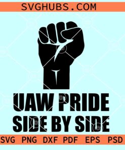 UAW Pride Side by side SVG, UAW Strong svg, UAW Pride Side by side png