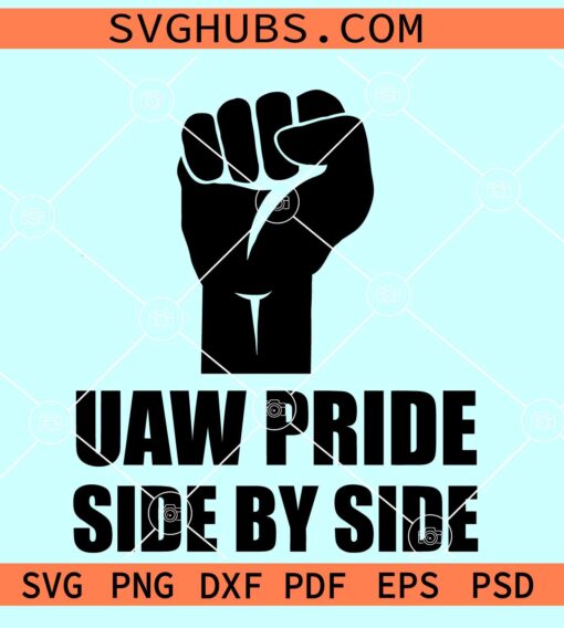UAW Pride Side by side SVG, UAW Strong svg, UAW Pride Side by side png