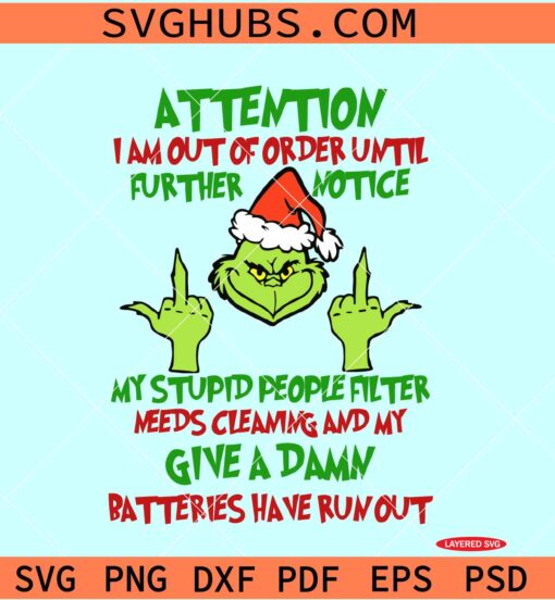 Grinch Attention I am out of order until further notice SVG