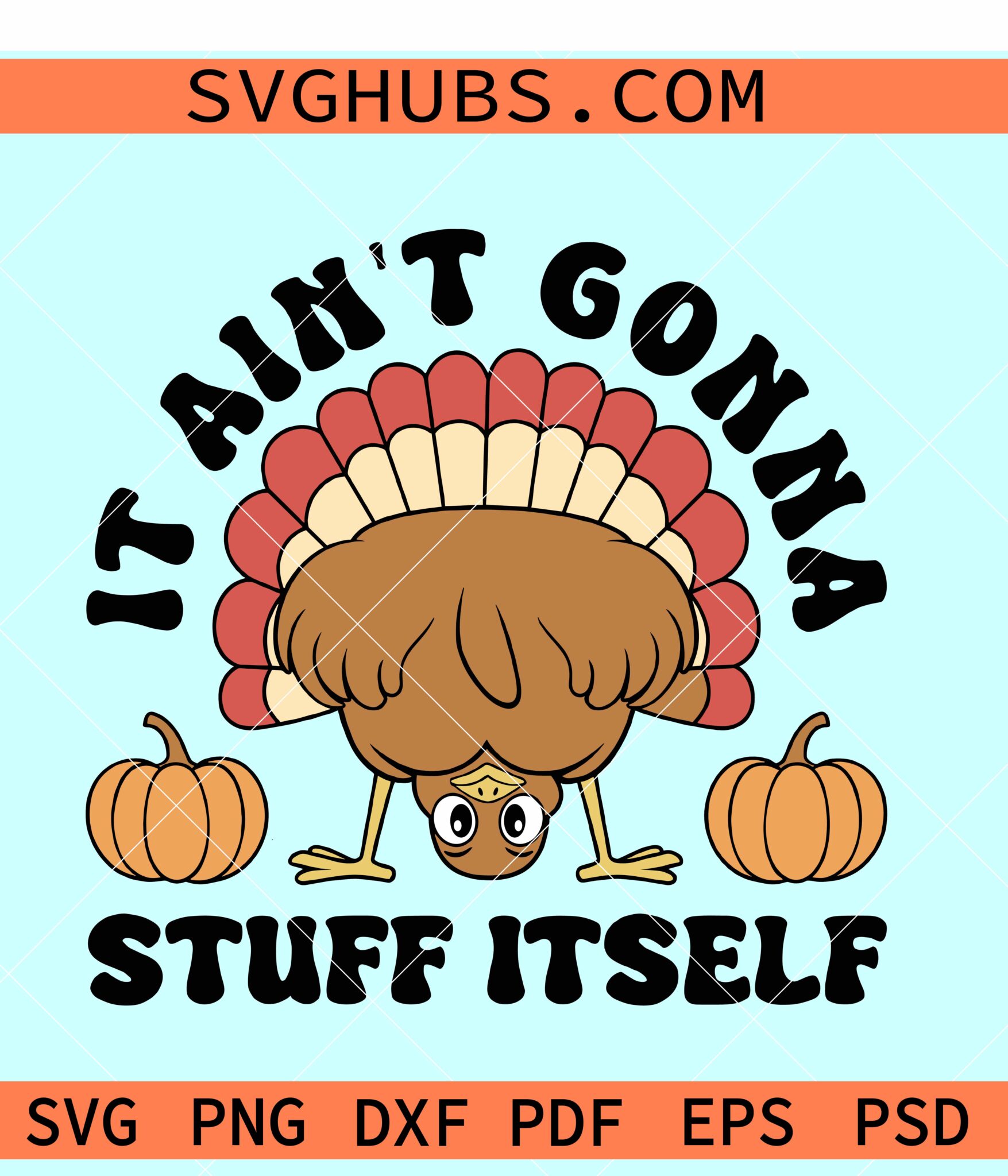 Thanksgiving Gartenflagge 'It Ain't Gonna Stuff Itself' – 30,5 X 45,7 Cm, Doppelseitig, Wetterfest