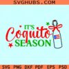 Its Coquito Season SVG, Puerto Rican Svg, Latina Svg, Boriqua Svg, Navidad Svg