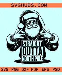 Rap Santa Straight outta North Pole SVG, Rap Santa SVG, Rap music Christmas SVG