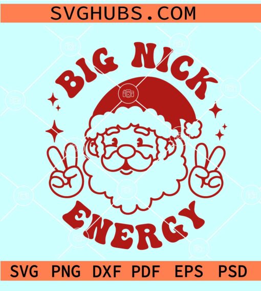 Retro Santa big Nick energy SVG, Santa Big Nick energy SVG