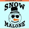 Snow Malone Christmas SVG, Post Malone Christmas SVG, Malone snowman svg