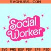 Social worker Barbie font SVG, social worker shirt SVG, social worker Barbie svg