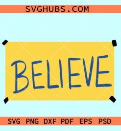 Ted Lasso Believe svg, Believe sticker SVG, Believe svg