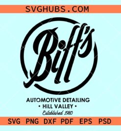 Biff's Automotive Detailing SVG, Back to the future SVG, car wash svg