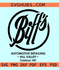 Biff's Automotive Detailing SVG, Back to the future SVG, car wash svg