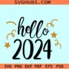 Hello 2024 svg, Happy New year 2024 svg, New year SVG