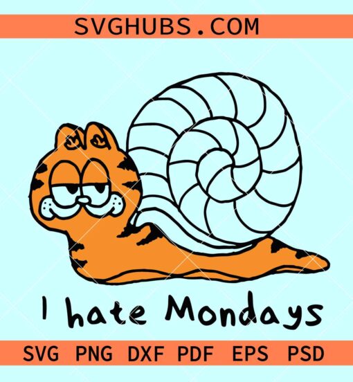 I hate Mondays Garfield snail svg, Garfield birthday svg, Garfield cartoon SVG