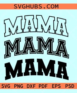 Mama Varsity font SVG, Mama SVG, varsity font mama svg, Mama Varsity PNG