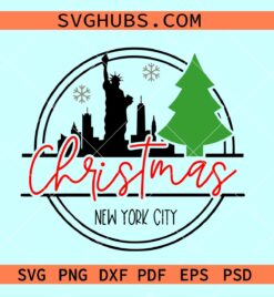New York City Christmas SVG, Christmas trip SVG, New York trip svg