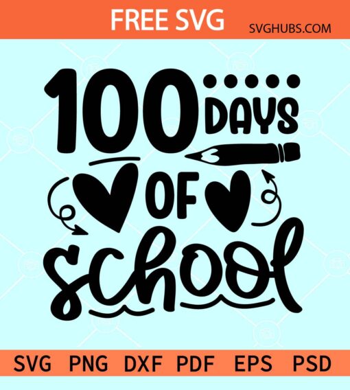 100 days of school svg free, Teacher Svg free, back to school svg free, school shirt svg free