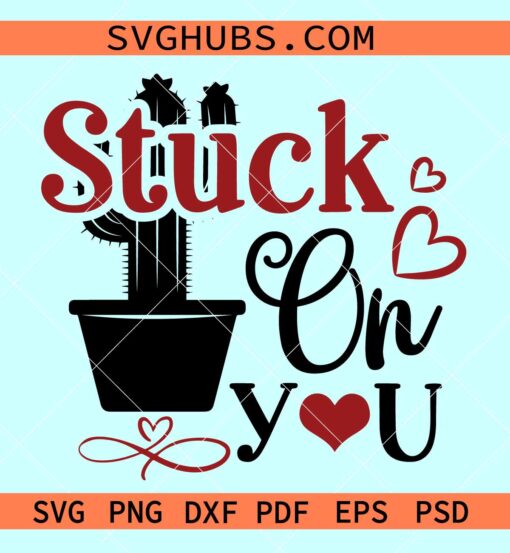 Stuck On You SVG, Valentine Svg