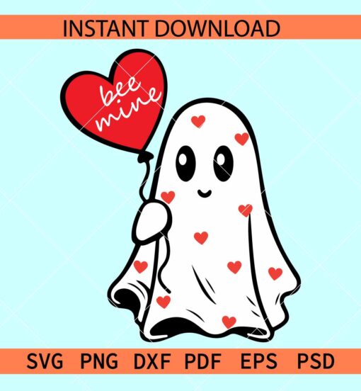 Be my Mine Ghost SVG, Valentine Ghost Be Mine SVG, Ghost with Love Balloon SVG