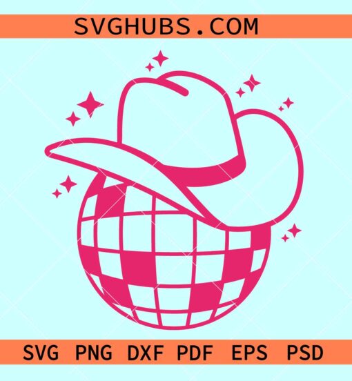 Disco cowgirl SVG, Cowgirl hat with disco ball svg, Bachelorette SVG, Disco Cowboy PNG