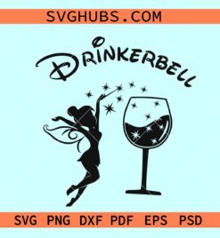 Drinkerbell wine SVG, Tinkerbell wine SVG, drunkbell svg