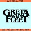 Greta Van Fleet SVG, Rock Band Logo svg, Hard Rock svg