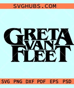 Greta Van Fleet SVG, Rock Band Logo svg, Hard Rock svg