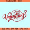 Happy Valentine's Day svg, Valentine sign svg, Valentines Day SVG, Valentines Heart SVG