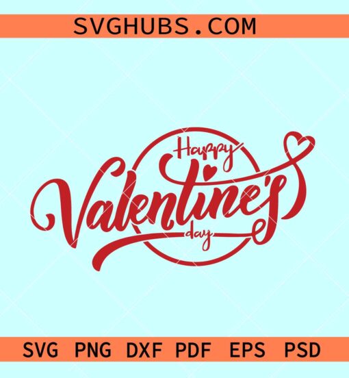 Happy Valentine's Day svg, Valentine sign svg, Valentines Day SVG, Valentines Heart SVG
