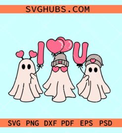 I love you ghost Valentine svg, ghost Valentine svg, boo Valentine svg, scary Valentine svg