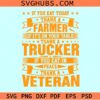 Farmer Trucker Veteran thankful svg
