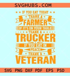 Farmer Trucker Veteran thankful svg