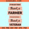 Farmer Trucker Veteran thankful svg, If You Eat Today Thank a Farmer svg